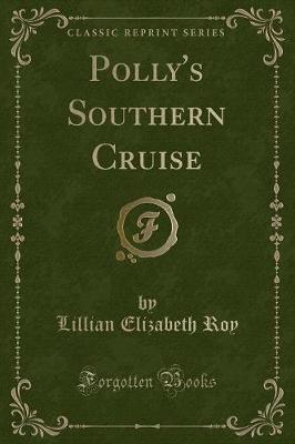 Book cover for Polly's Southern Cruise (Classic Reprint)