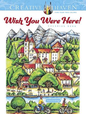 Book cover for Creative Haven Wish You Were Here! Coloring Book