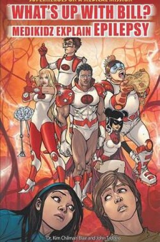 Cover of "What's Up with Bill?" Medikidz Explain Epilepsy