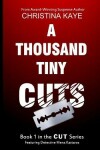 Book cover for A Thousand Tiny Cuts