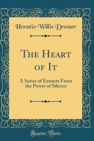 Cover of The Heart of It