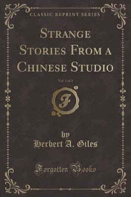 Book cover for Strange Stories from a Chinese Studio, Vol. 1 of 2 (Classic Reprint)