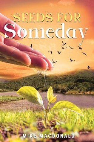 Cover of Seeds For Someday