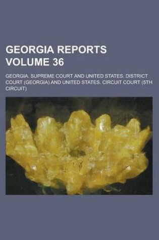 Cover of Georgia Reports Volume 36