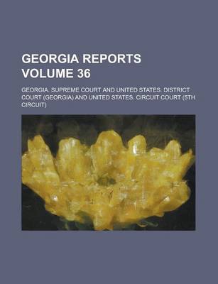 Book cover for Georgia Reports Volume 36