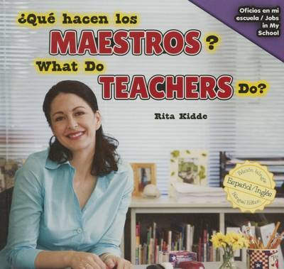 Book cover for ¿Qué Hacen Los Maestros? / What Do Teachers Do?