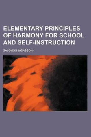Cover of Elementary Principles of Harmony for School and Self-Instruction