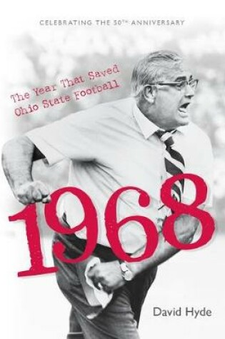 Cover of 1968: The Year That Saved Ohio State Football (Softcover)