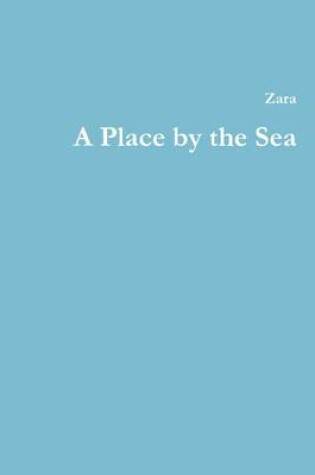 Cover of A Place by the Sea