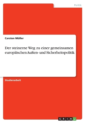 Book cover for Der steinerne Weg zu einer gemeinsamen europaischen Aussen- und Sicherheitspolitik