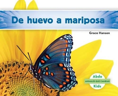 Cover of de Huevo a Mariposa (Becoming a Butterfly) (Spanish Version)