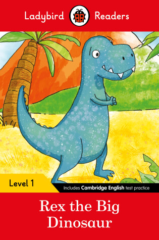 Cover of Rex the Dinosaur - Ladybird Readers Level 1