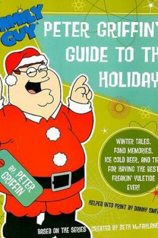 Cover of Family Guy: Peter Griffin's Guide to the Holidays