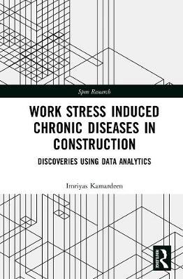 Cover of Work Stress Induced Chronic Diseases in Construction