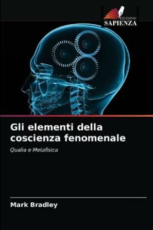 Cover of Gli elementi della coscienza fenomenale