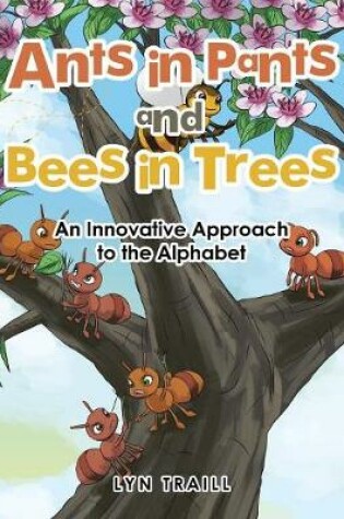 Cover of Ants in Pants and Bees in Trees