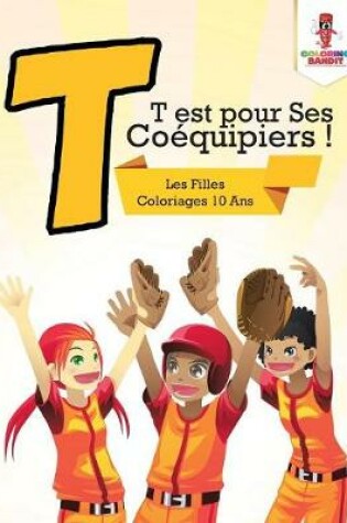 Cover of T est pour Ses Coéquipiers !