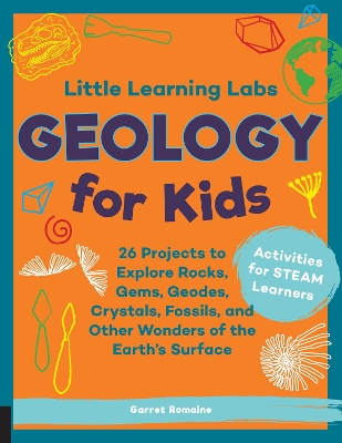 Cover of Little Learning Labs: Geology for Kids, abridged paperback edition