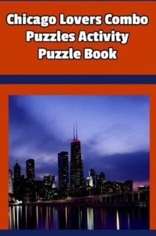 Cover of Chicago Lovers Combo Puzzles Activity Puzzle Book