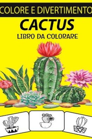 Cover of Cactus Libro Da Colorare