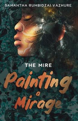 Cover of Painting a Mirage