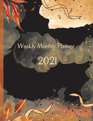 Book cover for 2021 Weekly Monthly Planner