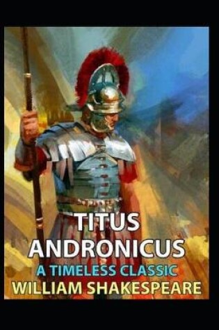 Cover of The Tragedie of Titus Andronicus Annotated