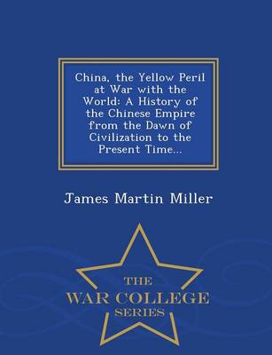 Book cover for China, the Yellow Peril at War with the World
