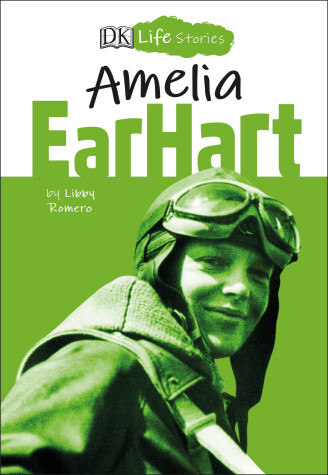 Book cover for DK Life Stories Amelia Earhart