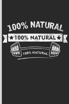 Book cover for 100 Percent Natural