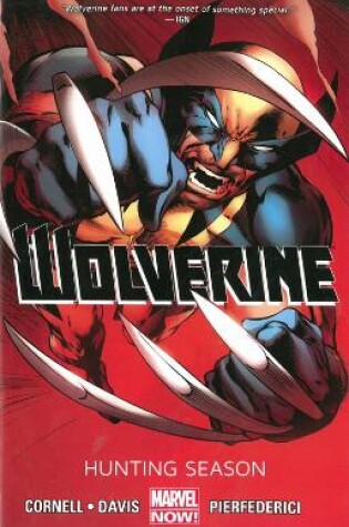 Cover of Wolverine - Volume 1: Hunting Season (Marvel Now)