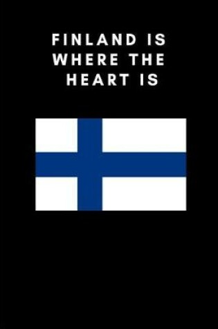Cover of Finland Is Where the Heart Is