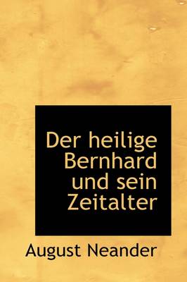 Book cover for Der Heilige Bernhard Und Sein Zeitalter