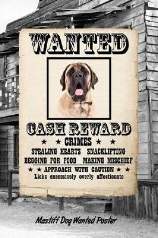 Cover of Mastiff Dog Wanted Poster