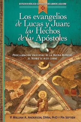 Book cover for Los Evangelios de Lucas Y Juan; Los Hechos de Los Apostoles