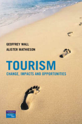 Cover of Tourism, Enhanced Media Edition: Principles and Practice/Tourism: Change, Impacts and Opportunites/ Toursim Companion Website Student Access Card