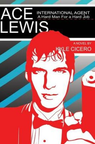 Cover of Ace Lewis, International Agent