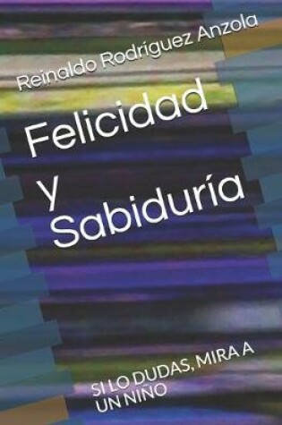 Cover of Felicidad y Sabiduria