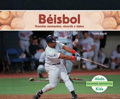 Cover of Béisbol: Grandes Momentos, Récords Y Datos (Spanish Version)