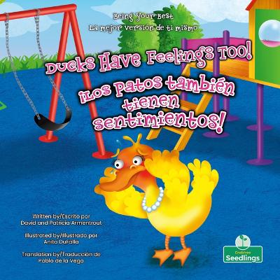 Book cover for ¡Los Patos También Tienen Sentimientos! (Ducks Have Feelings Too!) Bilingual
