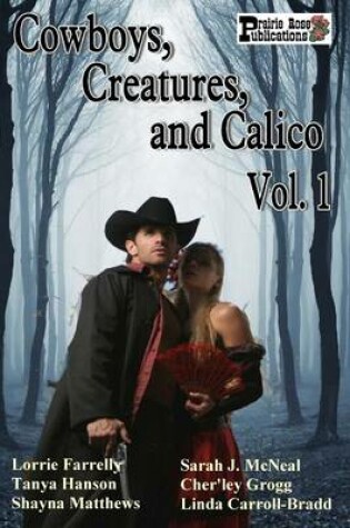 Cover of Cowboys, Creatures, and Calico Volume 1