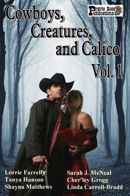 Book cover for Cowboys, Creatures, and Calico Volume 1