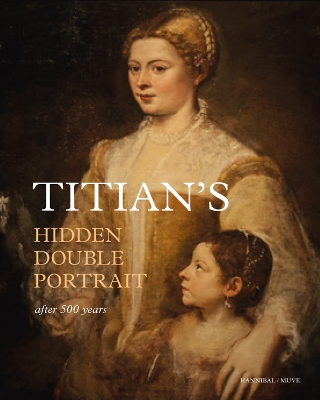 Book cover for Titian's Hidden Double Portrait