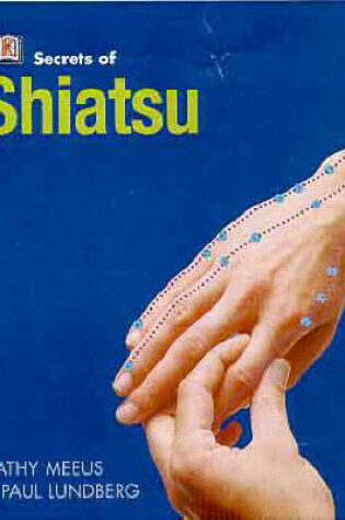 Cover of Secrets of:  Shiatsu