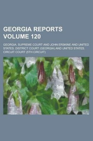 Cover of Georgia Reports Volume 120