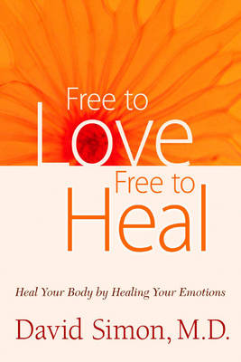 Book cover for Freeto Love, Free to Heal