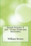 Book cover for Jigsaw Sudoku X 200 - Ultra Hard 9x9 release#4