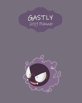 Book cover for Gastly 2019 Planner