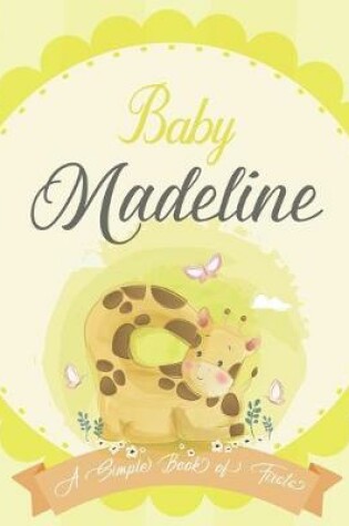 Cover of Baby Madeline A Simple Book of Firsts