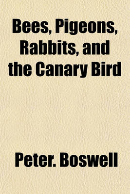 Book cover for Bees, Pigeons, Rabbits, and the Canary Bird